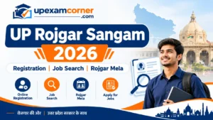 UP Rojgar Sangam 2026 Registration, Job Search and Rojgar Mela